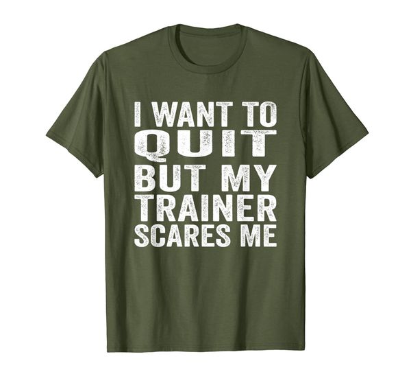 

I Want To Quit But My Trainer Scares Me Funny Workout Gift T-Shirt, Mainly pictures