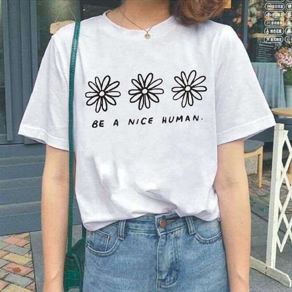 

woman tshirts short sleeve tee shirt femme summer funny be a nice human flower print casual t women camisas de mujer women's t-shirt, White