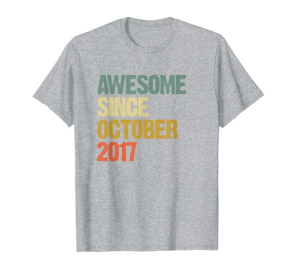 

awesome since october 2017 2 years old 2nd birthday gift t-shirt, White;black