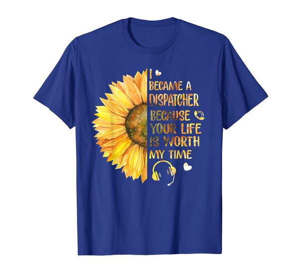 

i became a dispatcher because your life is worth my time tee, White;black