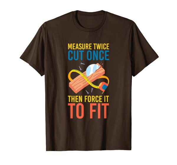 

funny woodworking tshirt for a carpenter, White;black