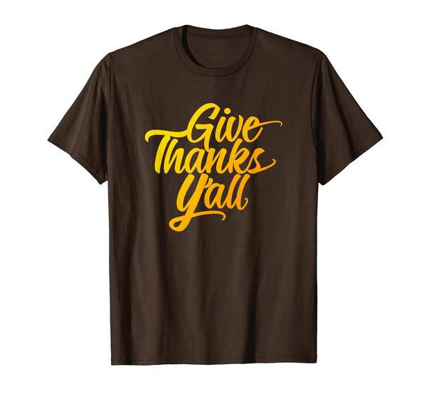 

Give Thanks Y'all Fun Fall Leaves Thanksgiving Autumn Gift T-Shirt, Mainly pictures