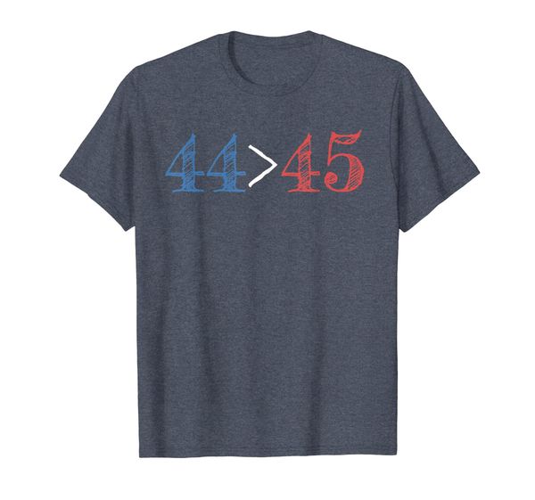 

44 is greater than 45 Presidential Protest Gift T-Shirt, Mainly pictures