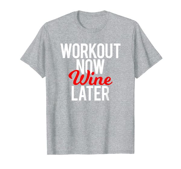 

workout now wine later funny gym saying spin fitness gift t-shirt, White;black