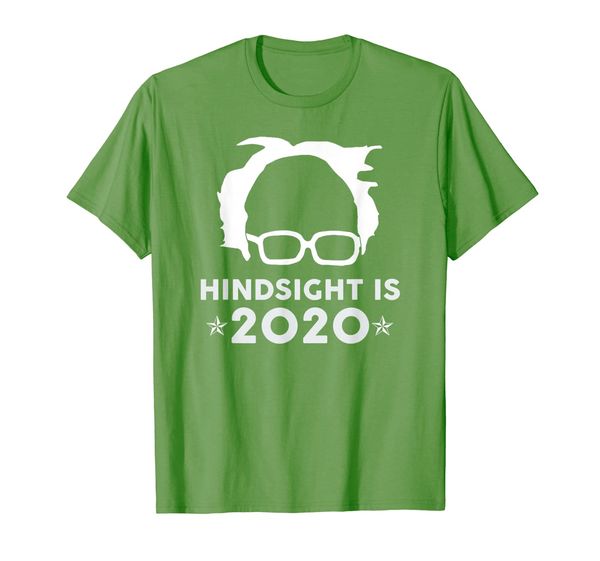

"hindsight is 2020" bernie sanders for president t-shirt, White;black
