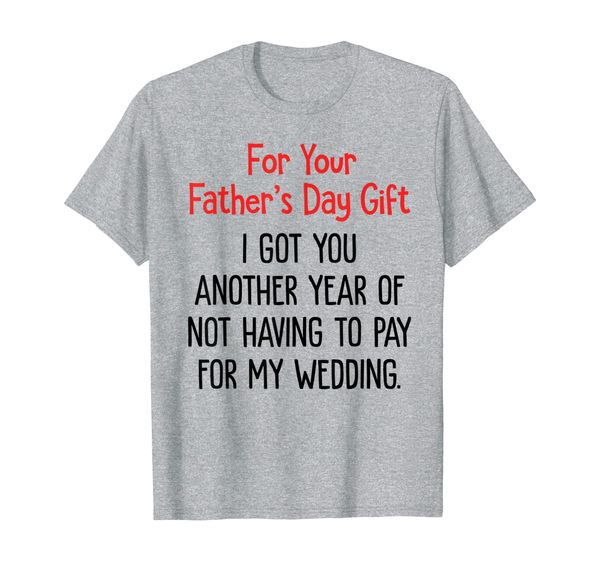 

mens for your father's day gift i got you another tshirt dad tees, White;black