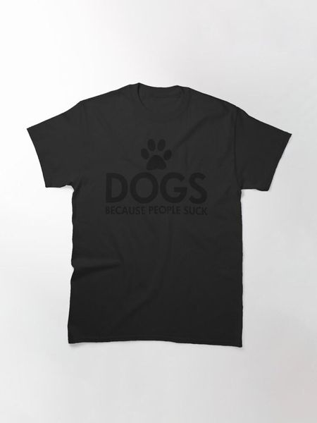 

men's t-shirts dogs because people suck classic t-shirt, White;black