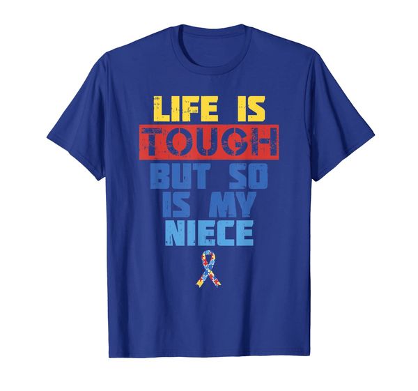 

Life' Tough Autism Awareness Shirt Niece Support Uncle Aunt, Mainly pictures