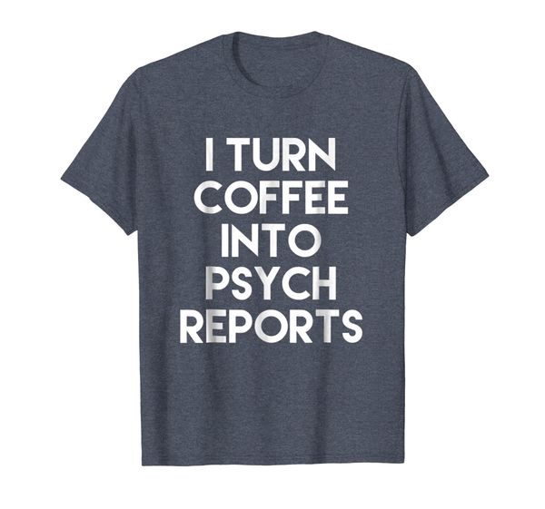 

school psychologist gift shirt turn coffee to psych reports, White;black