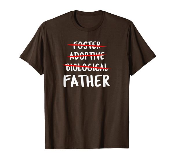 

foster adoptive biological father t-shirt, White;black