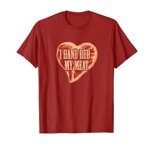 

I HAND RUB MY MEAT | Funny Grilling BBQ T-shirt, Mainly pictures