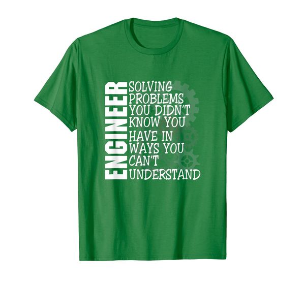 

Engineer solves problem you don't understand T-shirt, Mainly pictures