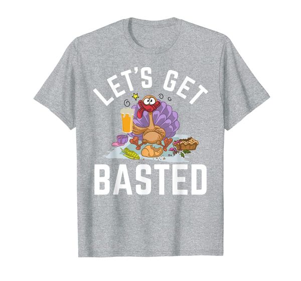 

funny t-day "let's get basted" beer turkey day thanksgiving t-shirt, White;black