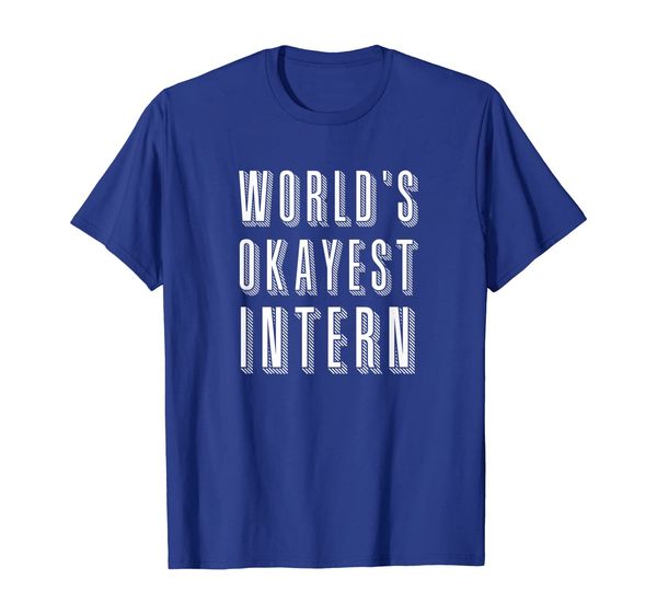 

world's okayest intern tshirt - comical gift idea, White;black