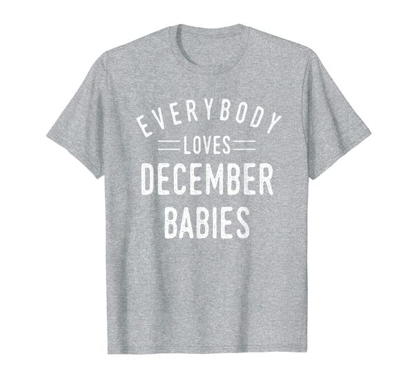 

everybody loves december babies sagittarius capricorn gift t-shirt, White;black