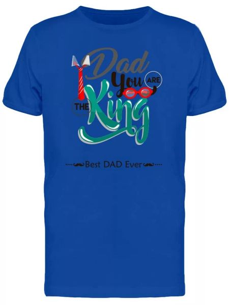 

dad you are the king phrase men's tee -image by shutterstock, White;black