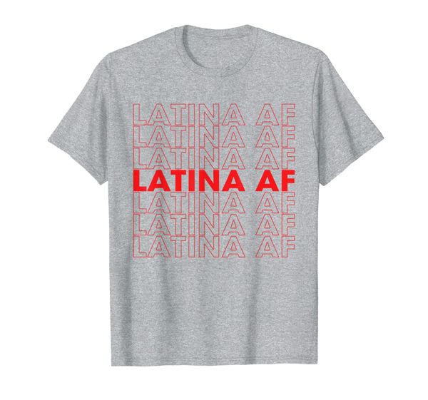 

latina af shirt, latinas pride gift for women latin girls, White;black