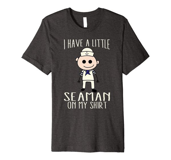 

cool adorable i have a little seaman on my shirt gift, White;black