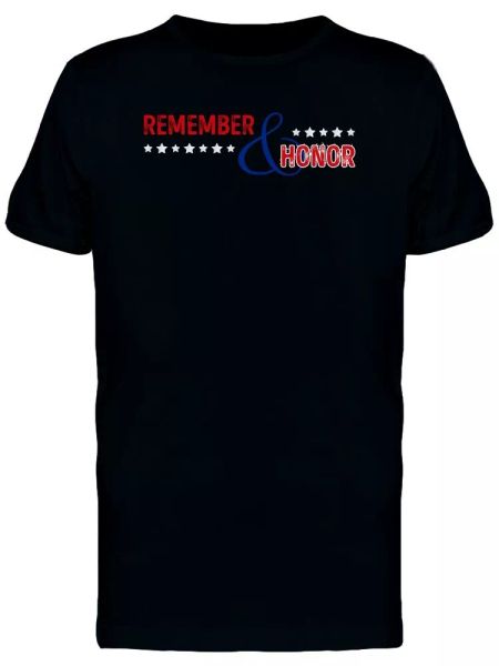 

remember & honor cool font men's tee -image by shutterstock, White;black