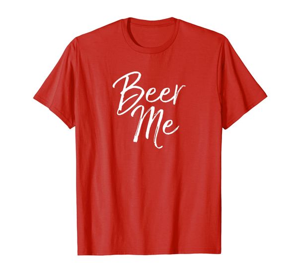 

beer me shirt funny alcohol drinking party tee, White;black