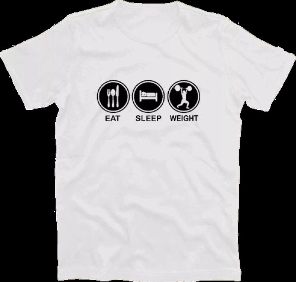 

eat sleep weight weight lifting power sport fitness t-shirt s-xxxl, White;black