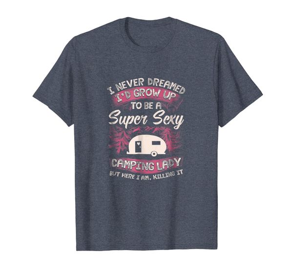 

womens camping t shirt i never dreamed i'd grow up to be, White;black