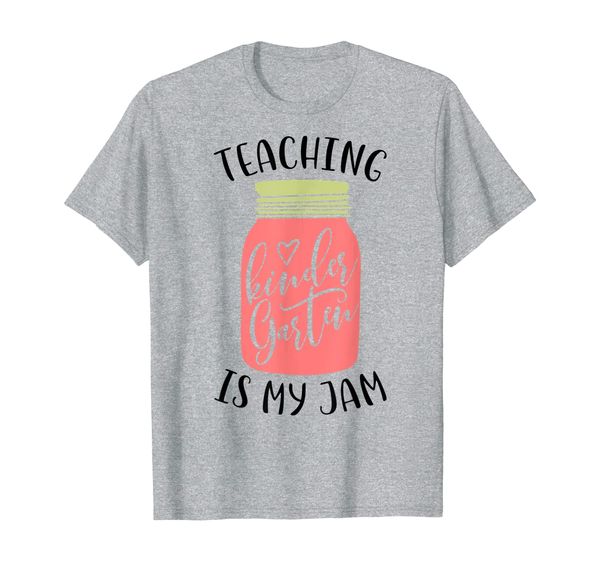 

Teaching Kindergarten Is My Jam Teacher Back To School Gift T-Shirt, Mainly pictures
