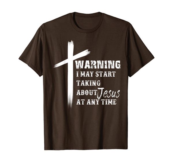 

warning i may start talking about jesus at any time shirt, White;black