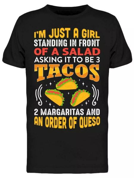 

A Girl In Front Of A Salad, Taco Tee Men's -Image by Shutterstock, White;black