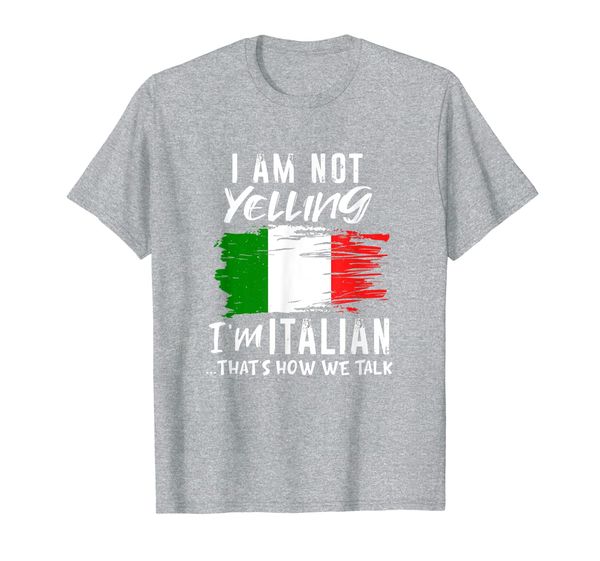 

i'm not yelling i'm italian that's how we talk tee italian t-shirt, White;black