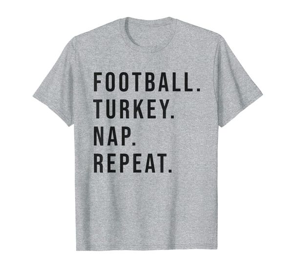

football turkey nap repeat funny thanksgiving day game t-shirt, White;black