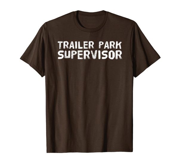 

trailer park supervisor funny mobile redneck gift idea t-shirt, White;black