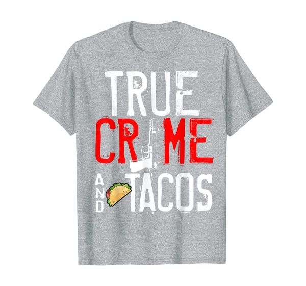 

true crime taco lover funny murder podcast serial killer t-shirt, White;black