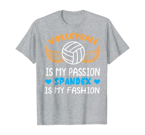 

volleyball is my passion and spandex is my fashion t-shirt, White;black