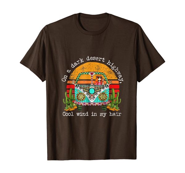 

on a dark desert higway cool wind in my hair hippie t-shirt, White;black