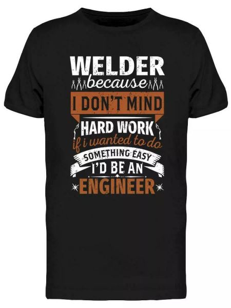

Welder Saying Design Tee Men's -Image by Shutterstock, White;black