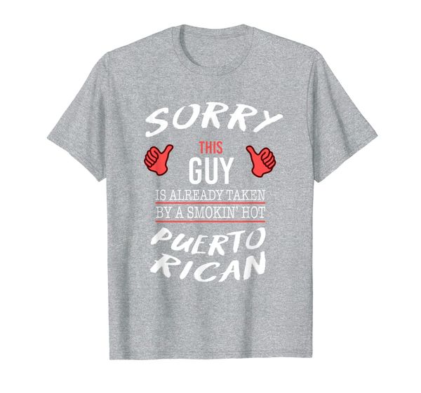 

sorry this guy is taken by puerto rican funny t shirt, White;black