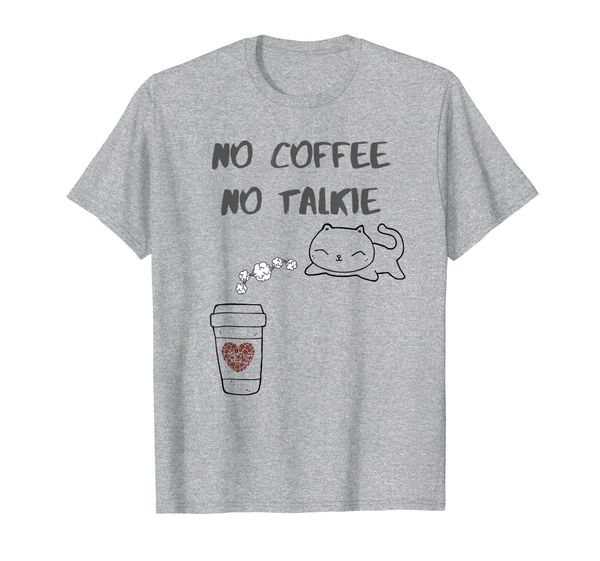 

no coffee no talkie funny coffee cat lovers gift t shirt, White;black