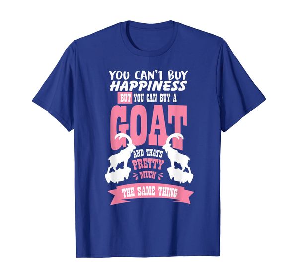 

You Can't Buy Happiness But You Can Buy A Goat tshirt Goat, Mainly pictures