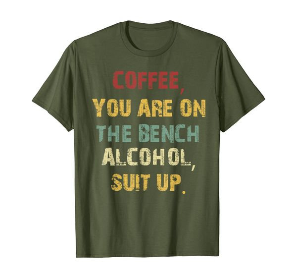 

vintage coffee you're on the bench alcohol suit up tshirt, White;black
