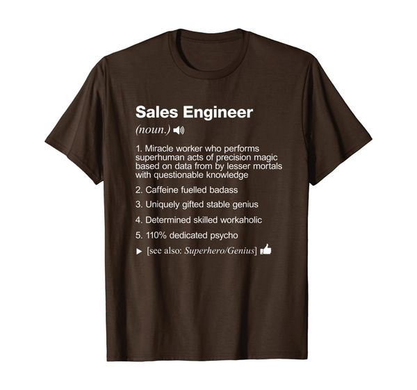 

sales engineer - job definition meaning funny t-shirt, White;black
