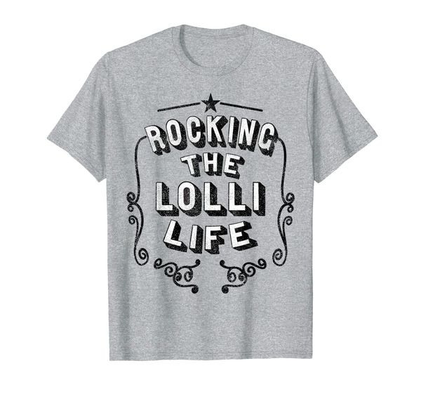 

rocking the lolli life cool grandmother gift t-shirt, White;black