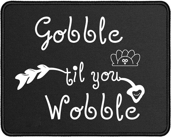 

mouse pads & wrist rests gaming pad non-slip rubber base mat for lapcomputer (gobble til you wobble)