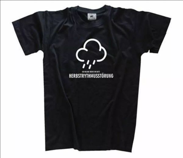 

herbstrythmusstoerung-i am today in bed t-shirt s-xxxl new, White;black