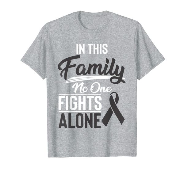 

melanoma cancer in this family no one fights alone t-shirt, White;black