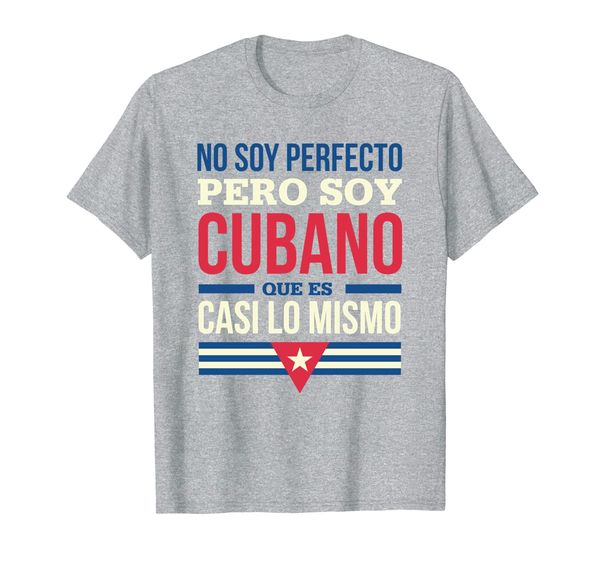 

no soy perfecto pero soy cubano. casi lo mismo shirt, White;black