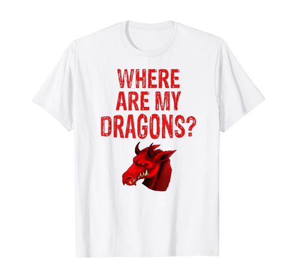 

where are my dragons red epic last dragon lover shirt gifts, White;black