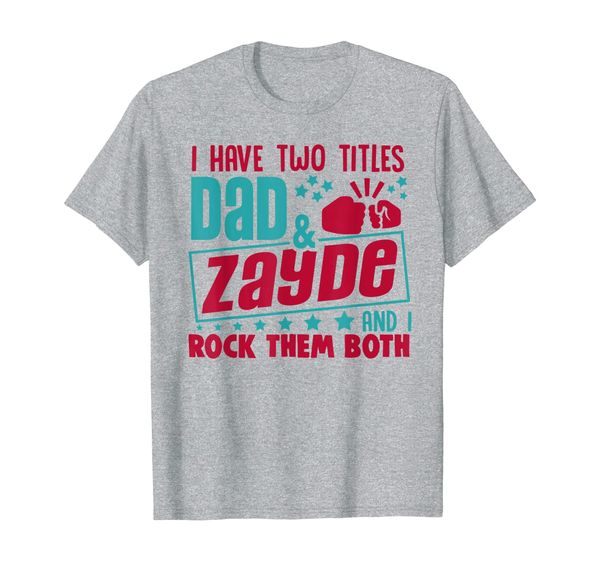 

mens i have two title dad and zayde i rock jewish grandpa t-shirt, White;black