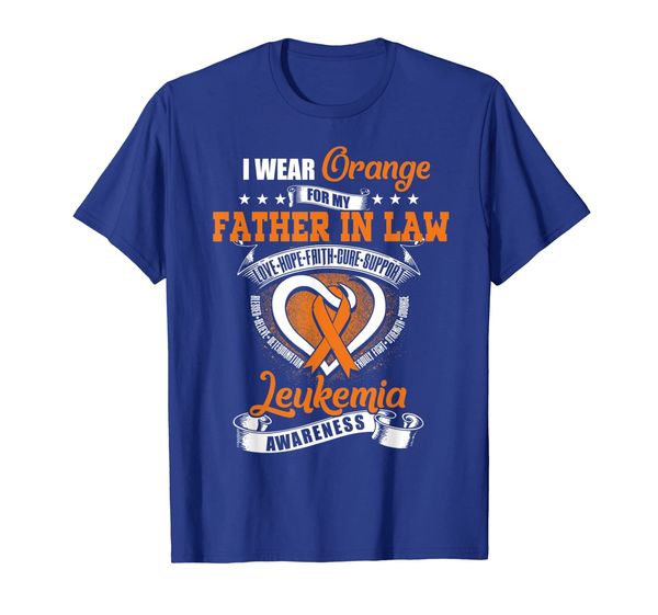 

I Wear Orange For My Father In Law Leukemia Awareness Tee, Mainly pictures
