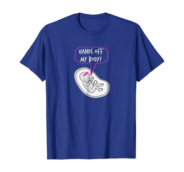 

Hands off My Body Pro-Life Anti-Abortion Christian Shirt, Mainly pictures